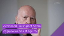 Acclaimed Polish poet Adam Zagajewski dies at age 75, and other top stories in entertainment from March 22, 2021.