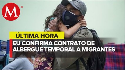 EU confirma contrato de albergue temporal para migrantes en frontera con México