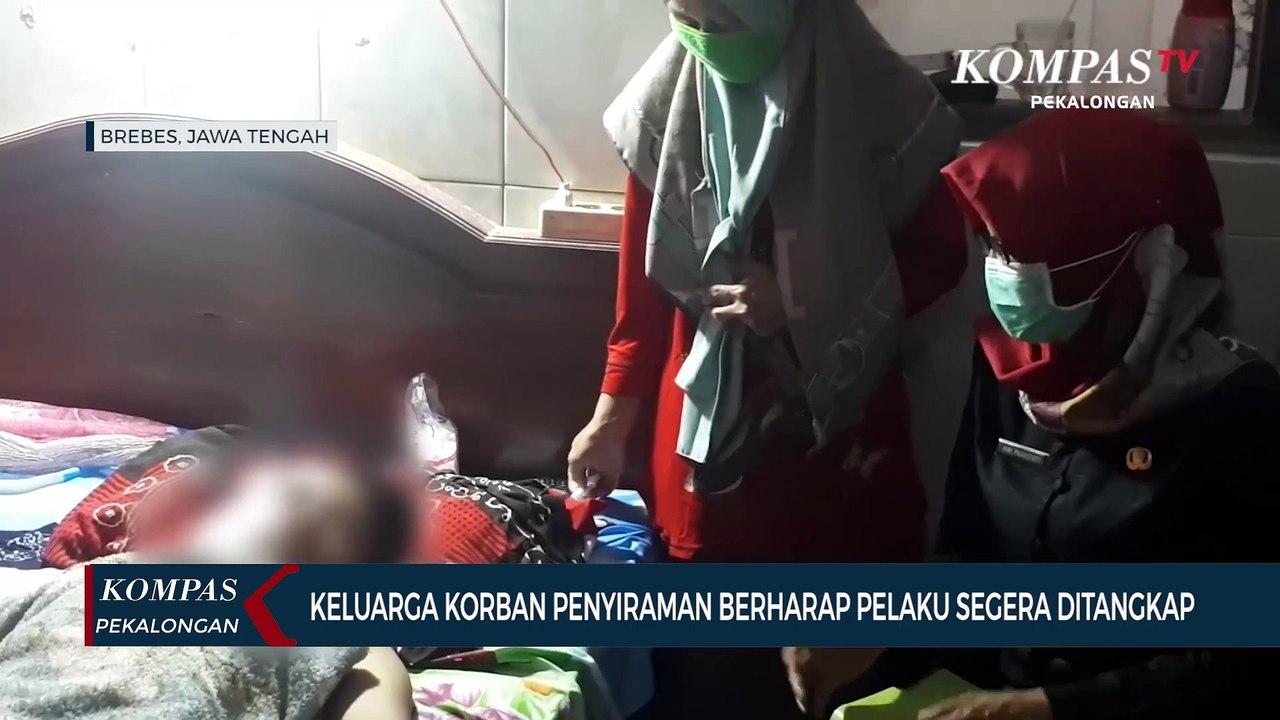 Keluarga Korban Penyiraman Air Keras Berharap Pelaku Segera Ditangkap