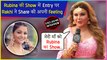 Rakhi Sawant Reacts On Rubina Entrying Shakti Asitva Ke Ehsaas Ki | Reveals About Performance With Harsh