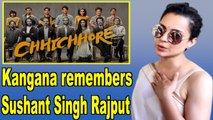 Kangana Ranaut reacts to 'Chhichhore' winning National Film Award