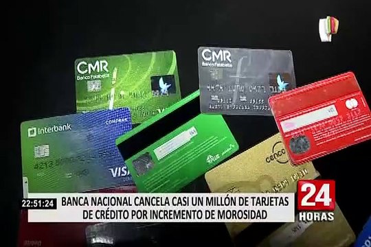 Banca nacional cancela casi un millón de tarjetas de crédito por incremento de morosidad