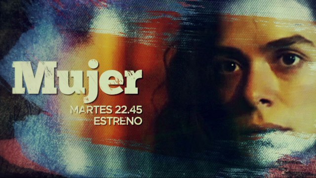 mujer tráiler serie de television Atresplayer