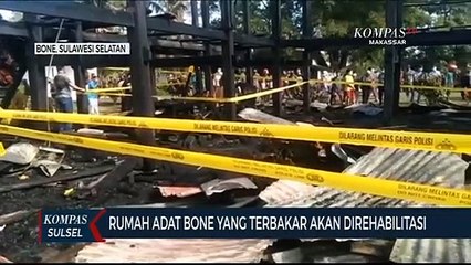 Rumah Adat Bone Yang Terbakar Akan Direhabilitasi