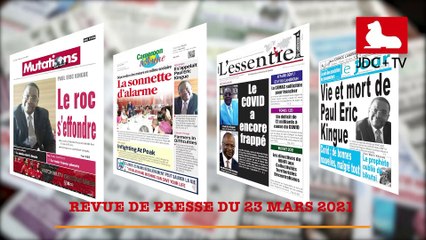 REVUE DE PRESSE CAMEROUNAISE DU 23 MARS 2021