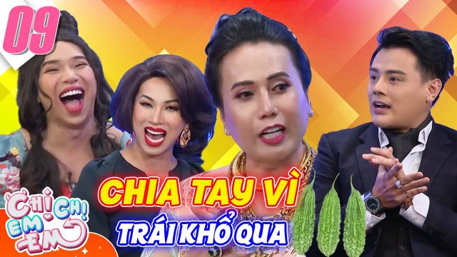 Chị Chị Em Em #9 I QUÁ ĐAU KHỔ vì sáu trái khổ qua, cô Minh Hiếu quyết DỨT TÌNH với bạn trai luôn