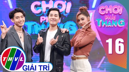 Á hậu Kiều Loan bị Nguyên Khang “góp ý” vì quá điệu đà | Chơi Phải Thắng – Tập 16: Vòng 1