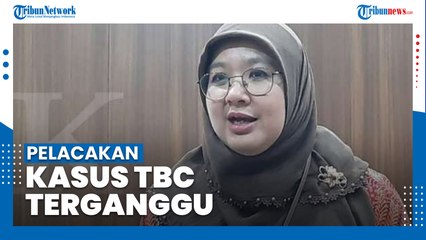Siti Nadia: Pelacakan Kasus TBC Terganggu Selama Pandemi Covid-19