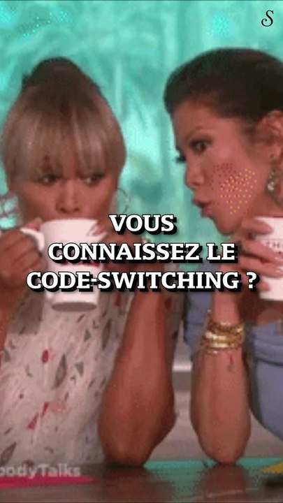 Vous connaissez le code-switching ?