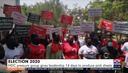 Election 2020: NDC pressure group gives leadership 14 days to produce pink sheets - Joy News Today (23-3-21)