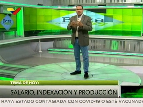 Boza con Valdez 23MAR2021 l Salario, Indexación y Producción