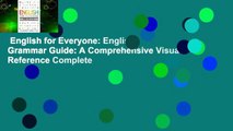 English for Everyone: English Grammar Guide: A Comprehensive Visual Reference Complete