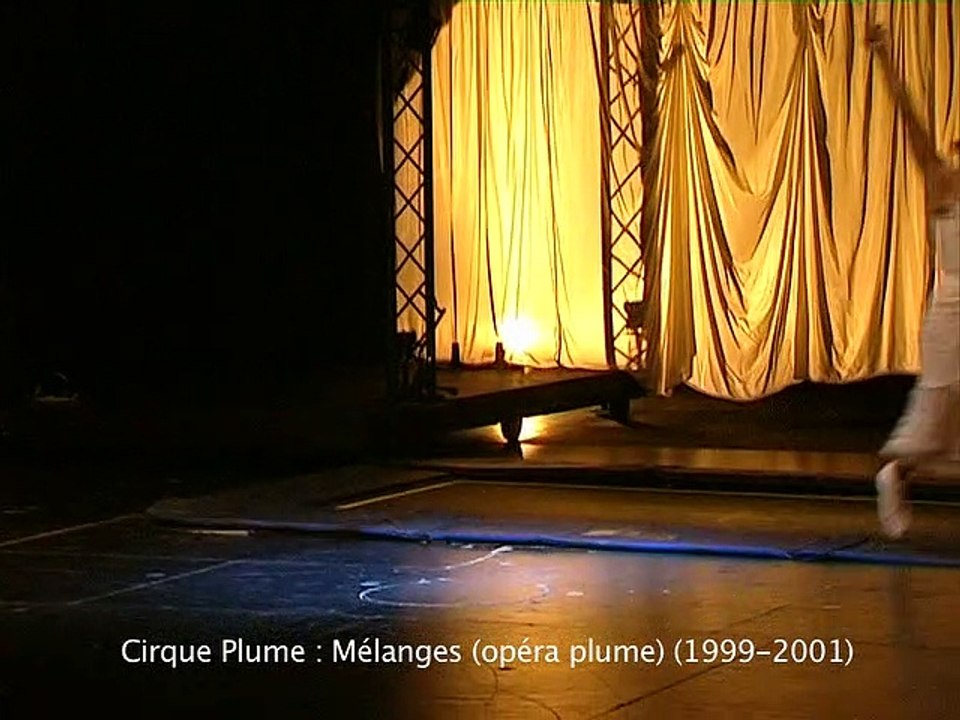 Cirque Plume : bande annonce du spectacle "Mélanges (opéra plume)" (1999-2001)