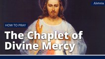 How to Pray the Divine Mercy Chaplet
