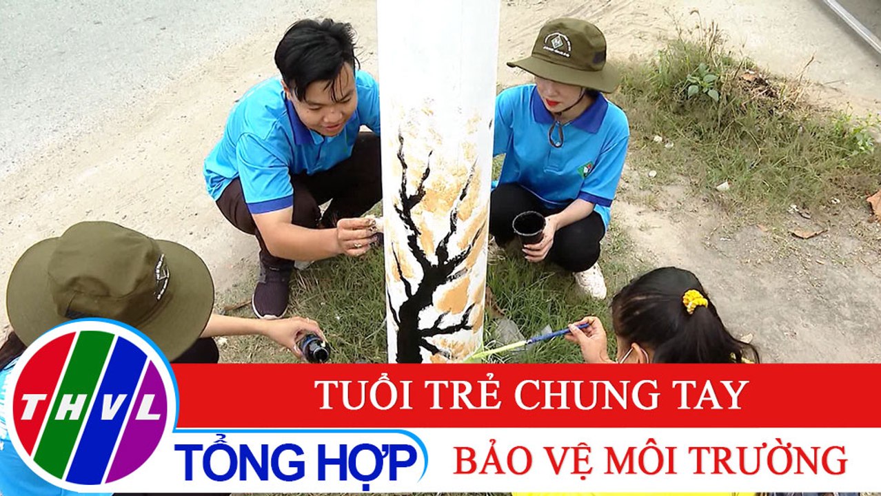 Văn minh đô thị: Tuổi trẻ chung tay bảo vệ môi trường