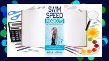 Full E-book  Swim Speed Workouts for Swimmers and Triathletes: The Breakout Plan for Your Fastest