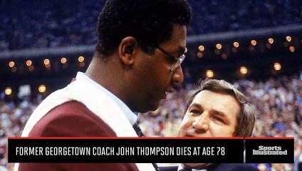 Former Georgetown coach John Thompson dies at age 78