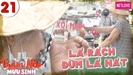 Trăm Nẻo Mưu Sinh - Tập 21