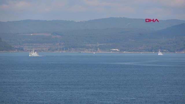ÇANAKKALE İspanya, Bulgaristan ve Romanya savaş gemileri Çanakkale Boğazı'ndan geçti