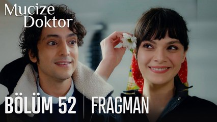 Mucize Doktor 52. Bölüm Fragmanı