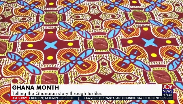 GHANA Month: Telling the Ghanaian story through textiles - AM News on Joy News (24-3-21)