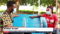 World TB Day Some patients fight stigma and discrimination - AM News on JoyNews (24-3-21)