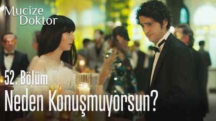 Benimle neden konuşmuyorsun? - Mucize Doktor 52. Bölüm