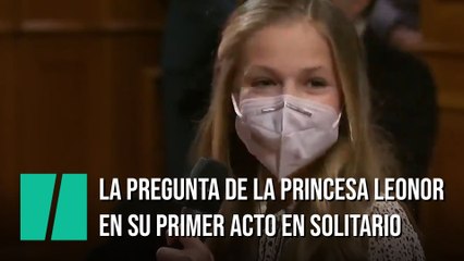 La pregunta de Leonor en su primer acto en solitario