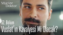 Vuslat'ın kavalyesi mi olacak? - Mucize Doktor 52. Bölüm