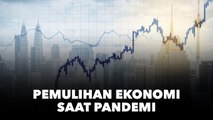 Menyiasati Pemulihan Ekonomi di Masa Pandemi