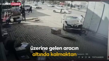 Üzerine gelen otomobilden saniyelerle kurtuldu