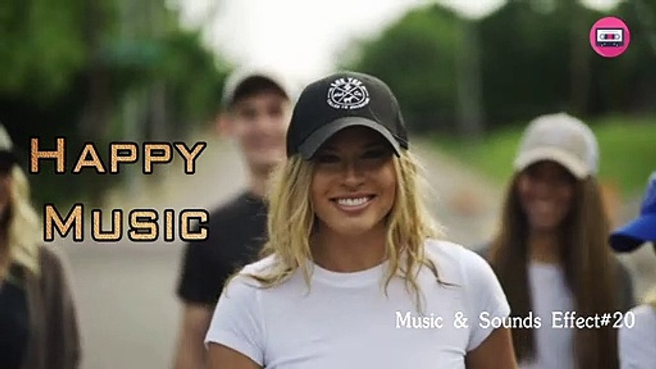 Happy Music 7 NoCopyright -  No copyright sounds playlist 2019 Free Music