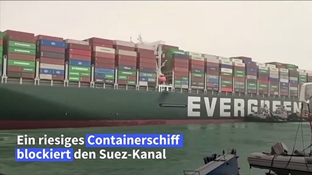 Riesiges Containerschiff blockiert Suez-Kanal