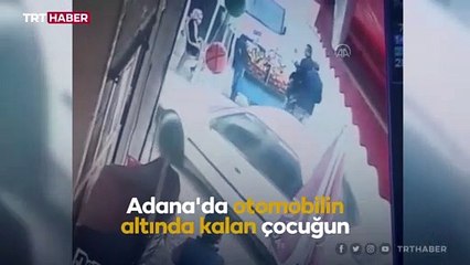 Küçük çocuğun otomobilin altında kalma anı güvenlik kamerasında