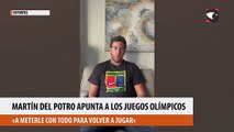 Tras operarse, Juan Martín Del Potro apunta a los Juegos Olímpicos: «A meterle con todo para volver a jugar»