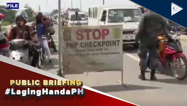 PNP, patuloy ang mahigpit na pagbabantay sa mga quarantine checkpoints
