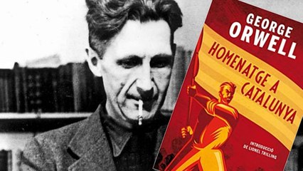 Quilombo Vintage / Las armas y las letras: George Orwell y su 'Homenaje a Cataluña'