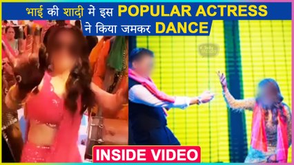 This Popular Actress Dances Like A Pro At Brother's Wedding| Inside Video
