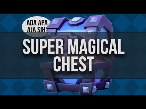 SUPER MAGICAL CHEST! Apa Aja Sih Isinya?
