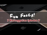 7 Keunggulan iPhone 7 - JalanTikus Fun Facts