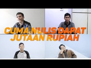 CUMA NULIS DAPAT UANG JUTAAN RUPIAH