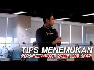 Tips Menemukan Smartphone yang Hilang