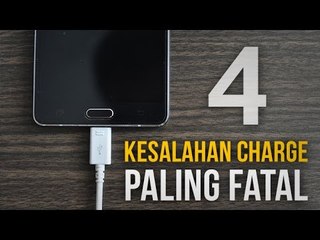 4 Kesalahan FATAL Saat Charge Smartphone
