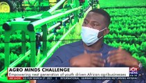 Agro Minds Challenge Empowering next generation of youth driven African agric businesses - AM Show on JoyNews (24-3-21)
