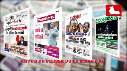 REVUE DE PRESSE CAMEROUNAISE DU 25 MARS 2021