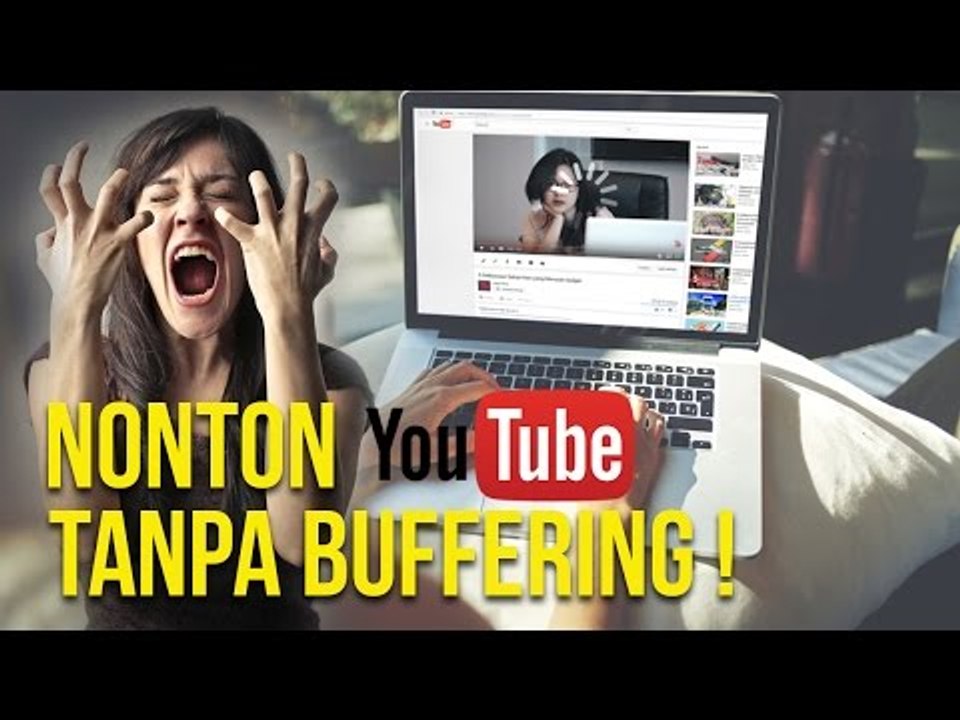 Cara Streaming Youtube Tanpa Buffering di Komputer