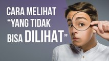 5 Teknologi Canggih ini Bantu Kamu Melihat Apa yang Tak Terlihat