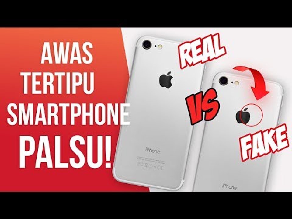Awas Tertipu! Ini 5 Cara Membedakan Smartphone Asli dan Palsu!