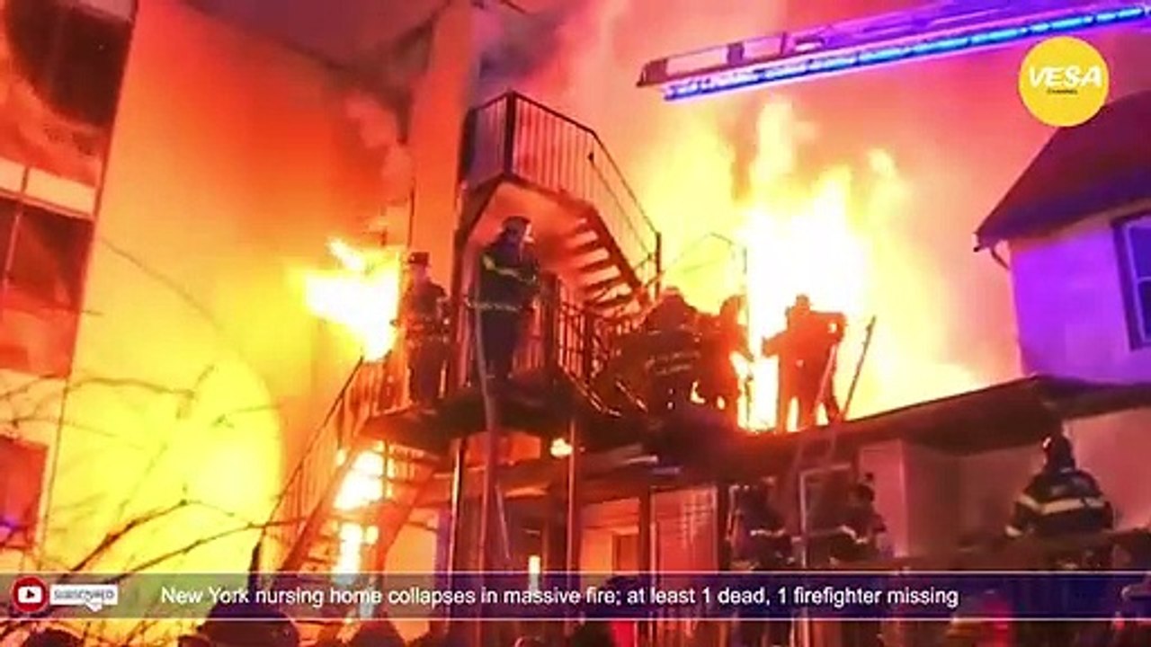 New York nursing home collapses in massive fire at least 1 dead, 1 firefighter missing