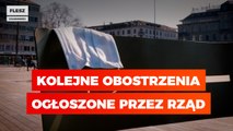 Kolejne obostrzenia ogłoszone przez rząd